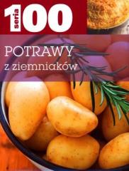 Książka - Seria 100. Potrawy z Ziemniaków
