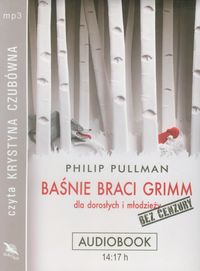 Książka - Baśnie braci Grimm dla dorosłych i młodzieży