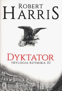 Książka - Trylogia rzymska. Tom 3. Dyktator