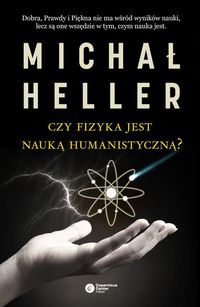 Książka - Czy fizyka jest nauką humanistyczną
