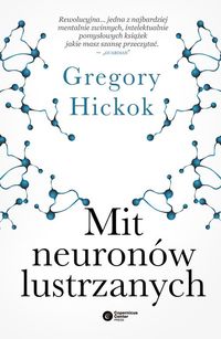 Książka - Mit neuronów lustrzanych