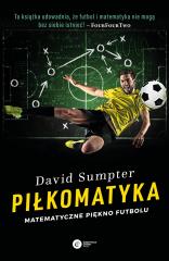 Książka - Piłkomatyka. Matematyczne piękno futbolu