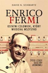 Książka - Enrico Fermi. Ostatni człowiek, który wiedział wszystko
