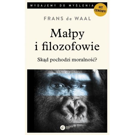 Książka - Małpy i filozofowie. Skąd pochodzi moralność?