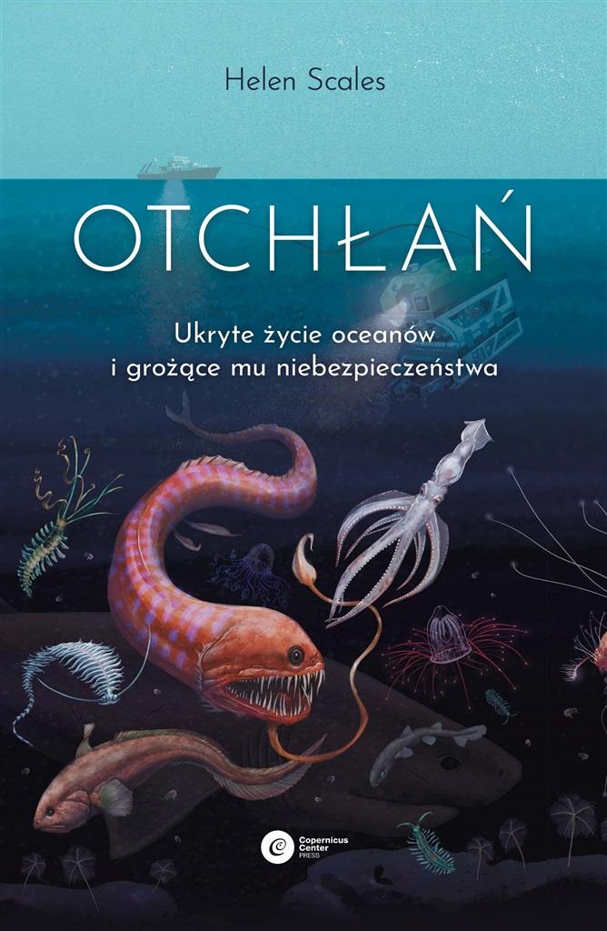 Książka - Otchłań. Ukryte życie oceanów i grożące mu..