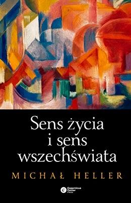 Książka - Sens życia i sens wszechswiata w.2023