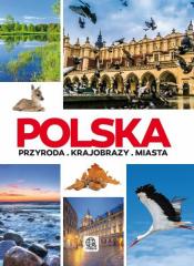 Książka - Polska. Przyroda, Krajobrazy, Miasta
