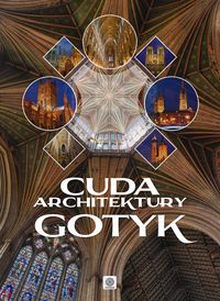 Książka - Imagine cuda architektury gotyk