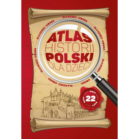 Atlas historii Polski dla dzieci