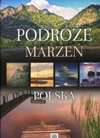 Książka - Podróże marzeń Polska