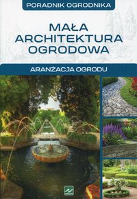 Książka - Architektura w ogrodzie aranżacja ogrodu