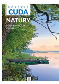 Książka - Polskie cuda natury. Najpiękniejsze miejsca
