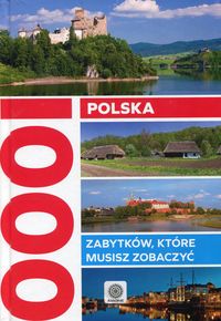 Książka - Polska. 1000 zabytków, które musisz zobaczyć