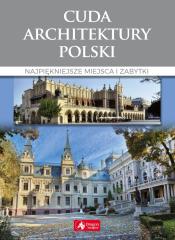 Książka - Cuda architektury polski najpiękniejsze miejsca i zabytki