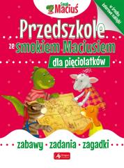 Książka - Przedszkole ze smokiem Maciusiem dla pięciolatków