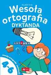 Książka - Wesoła ortografia dyktanda dla klas 4-6