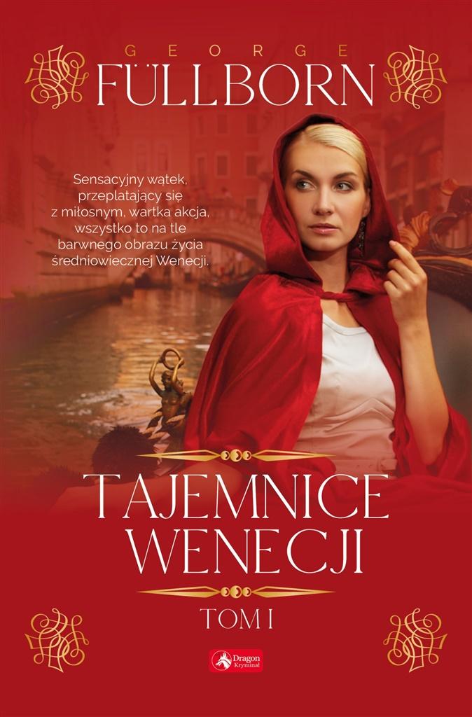 Tajemnice Wenecji. Tom 1