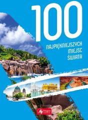 Książka - 100 najpiękniejszych miejsc świata