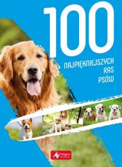 Książka - 100 najpiękniejszych ras psów