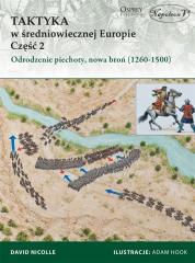 Książka - Taktyka w Średniowiecznej Europie. Część 2. Odrodzenie piechoty, nowa broń (1260-1500)