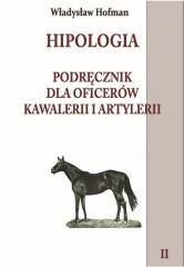 Książka - Hipologia. Podręcznik dla oficerów kawalerii i artylerii. Tom 2