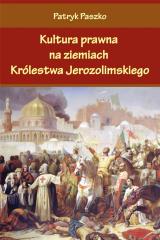 Książka - Kultura prawna na ziemiach królestwa jerozolimskiego
