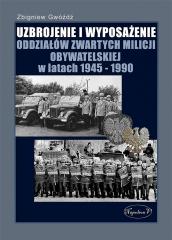 Książka - Uzbrojenie i wyposażenie oddziałów zwartych Milicji Obywatelskiej w latach 1945-1990