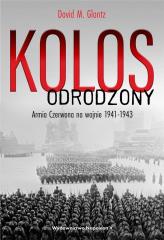 Książka - Kolos odrodzony. Armia czerwona na wojnie 1941-1943