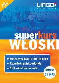 Włoski Superkurs (kurs rozmówki audiobook) Nowe wydanie - Aleksandra Leoncewicz 
