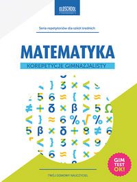 Książka - Matematyka Korepetycje Gimnazjalisty