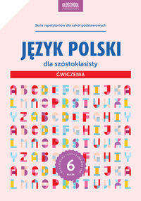 Książka - Język polski dla szóstoklasisty ćwiczenia