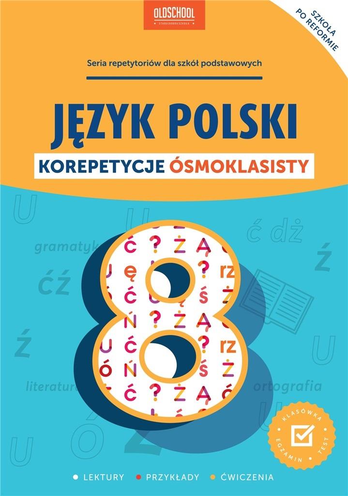 Książka - Język polski. Korepetycje ósmoklasisty