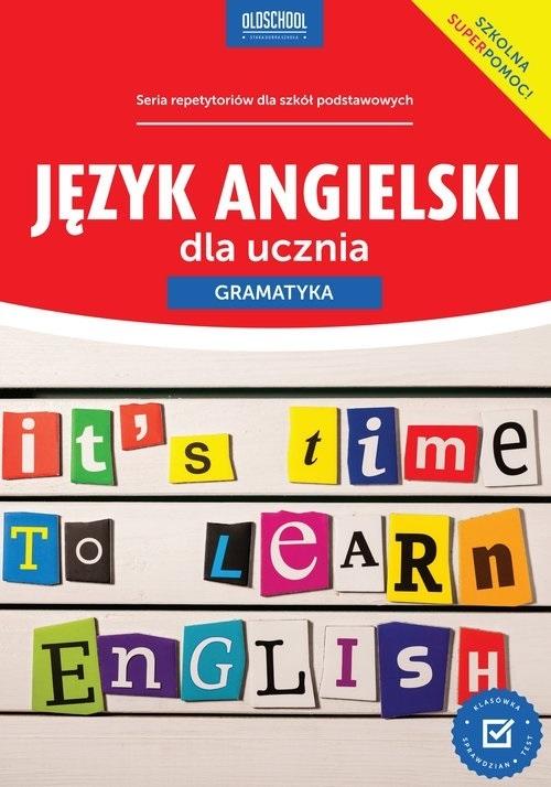 Książka - Język angielski dla ucznia. Gramatyka w.2023