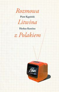 Książka - Rozmowa Litwina z Polakiem