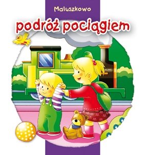 Maluszkowo. Podróż pociągiem