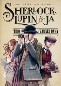 Książka - Sherlock, Lupin i ja cz.1 Trio czarodziejów