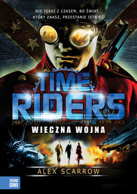 Książka - Wieczna Wojna. Time Riders. Tom 4