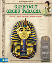 Książka - Odkrywcy grobu faraona wielcy odkrywcy wielkie odkrycia