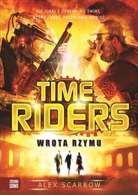 Książka - Wrota Rzymu. Time Riders. Tom 5
