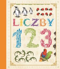 Książka - Poznaję świat Liczby 123 Seria Zwierzęta