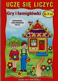 Uczę się liczyć. Gry i łamigłówki. 6-7 lat