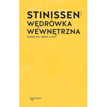 Wędrówka wewnętrzna. Śladem św. Teresy z Ávili