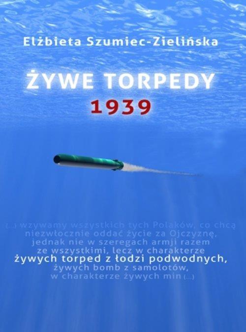 Żywe torpedy 1939