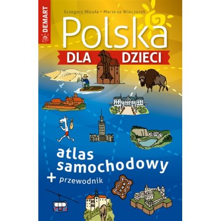 Książka - Polska dla dzieci. Atlas samochodowy + przewodnik