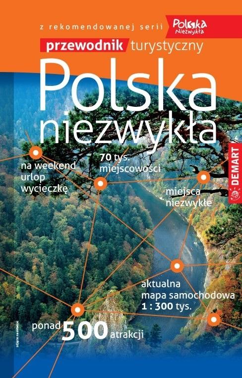 Polska niezwykła. Przewodnik turystyczny. Atlas samochodowy 1:300 000