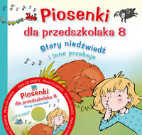 Książka - Piosenki dla przedszkolaka. Część 8. Stary niedźwiedź i inne przeboje + CD