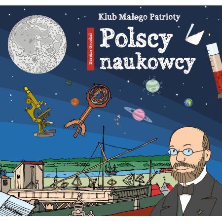 Polscy naukowcy klub małego patrioty