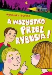 Książka - A wszystko przez Rybusia!