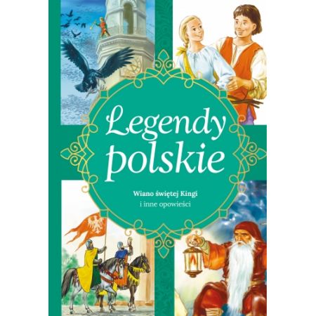 Książka - Wiano świętej kingi i inne opowieści legendy polskie