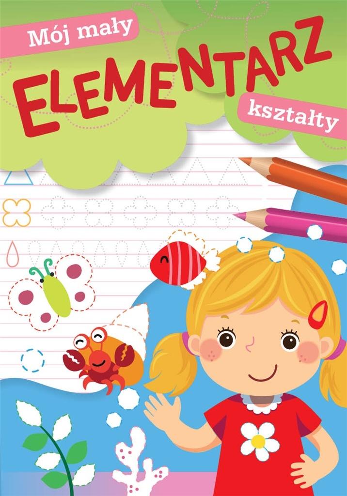 Skrzat, Książeczka edukacyjna A5, mój mały elementarz, Kształty, 158713